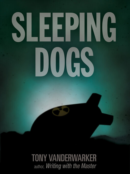 Title details for Sleeping Dogs by Tony Vanderwarker - Available